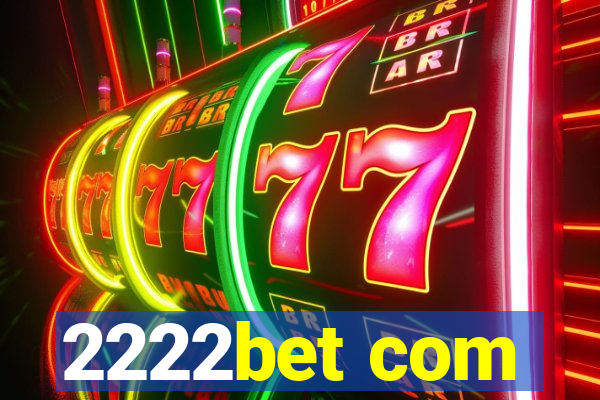 2222bet com